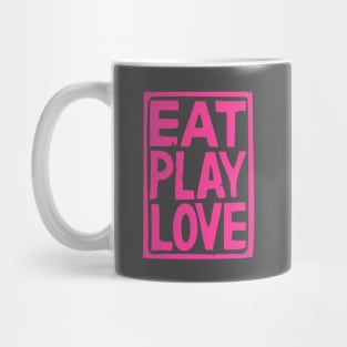 Eat play love Mug